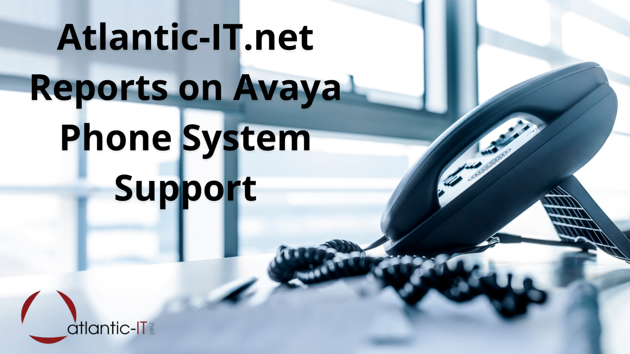 Atlantic-IT.net Reports on Avaya Phone System Support