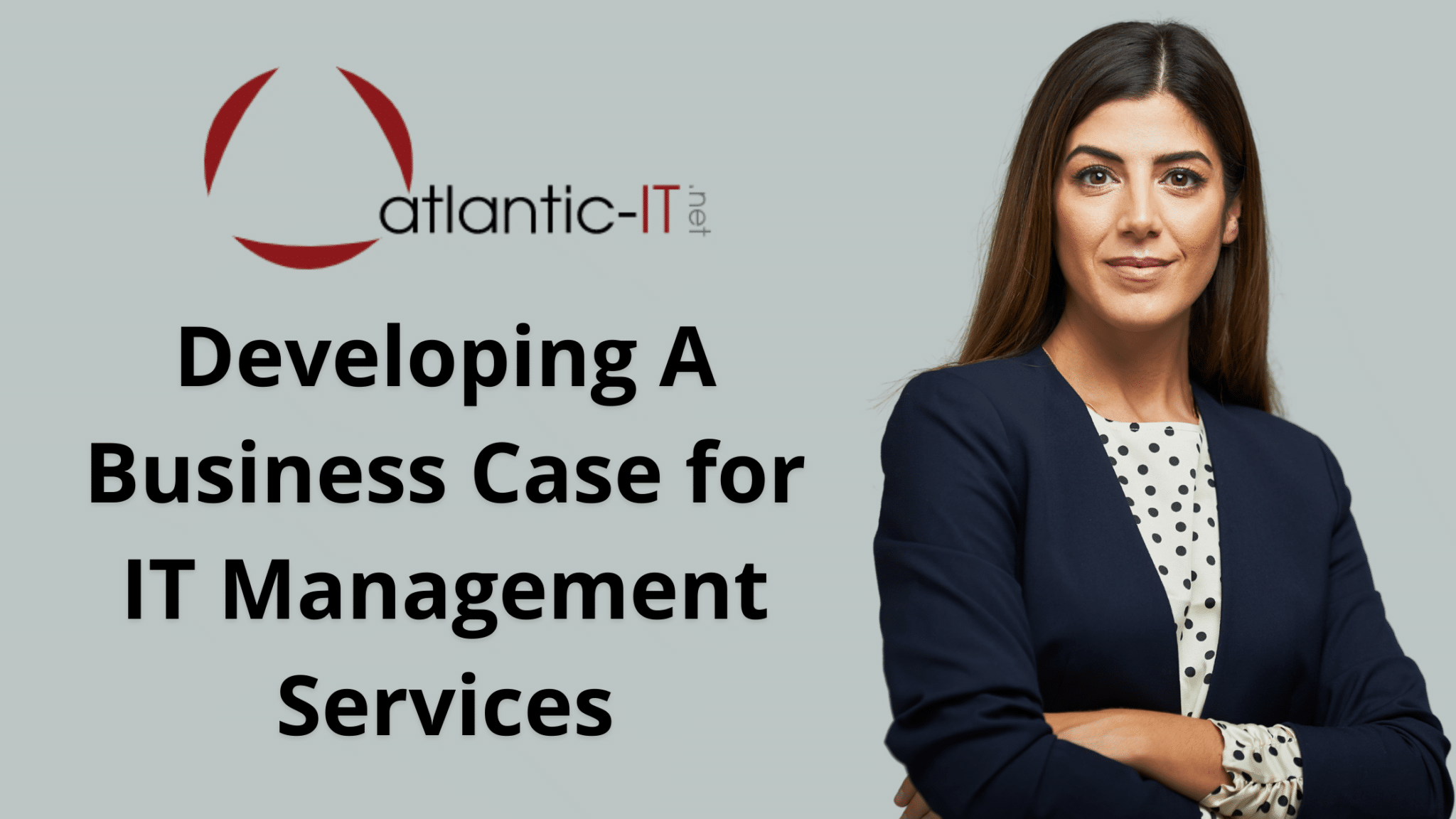 Developing A Business Case for IT Management Services