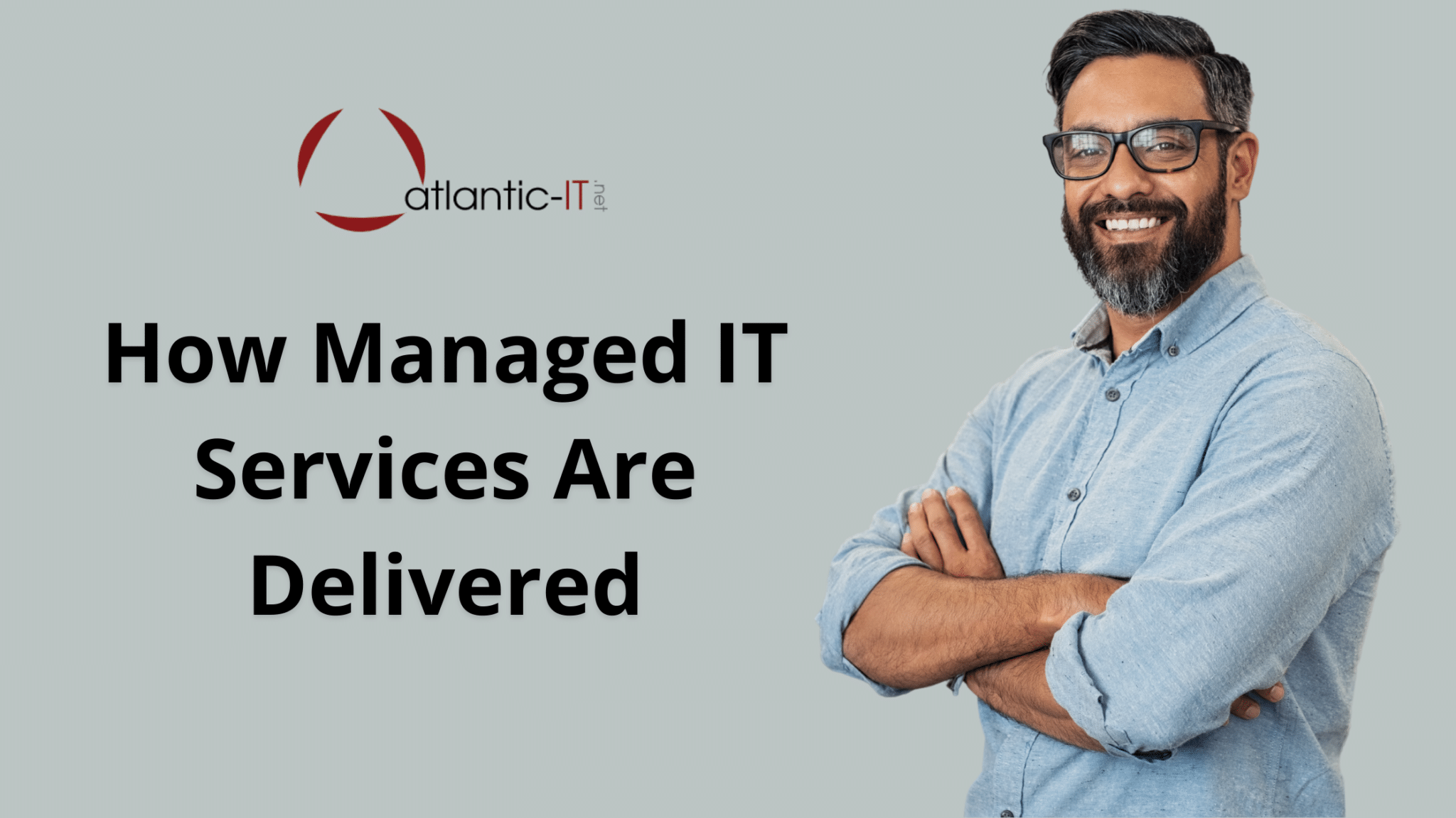 How Managed IT Services Are Delivered
