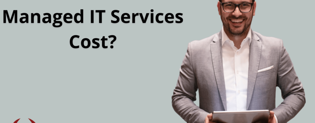 How Much Should Managed IT Services Cost?