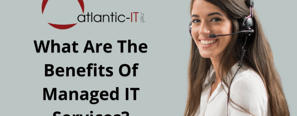 What Are The Benefits Of Managed IT Services?